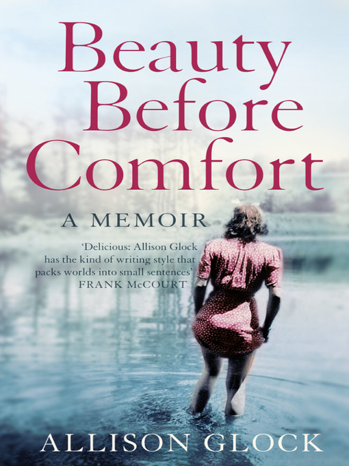 Title details for Beauty Before Comfort by Allison Glock - Available